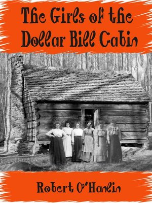 cover image of The Girls of the Dollar Bill Cabin